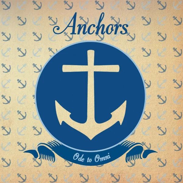 Ode To Omni: Anchors